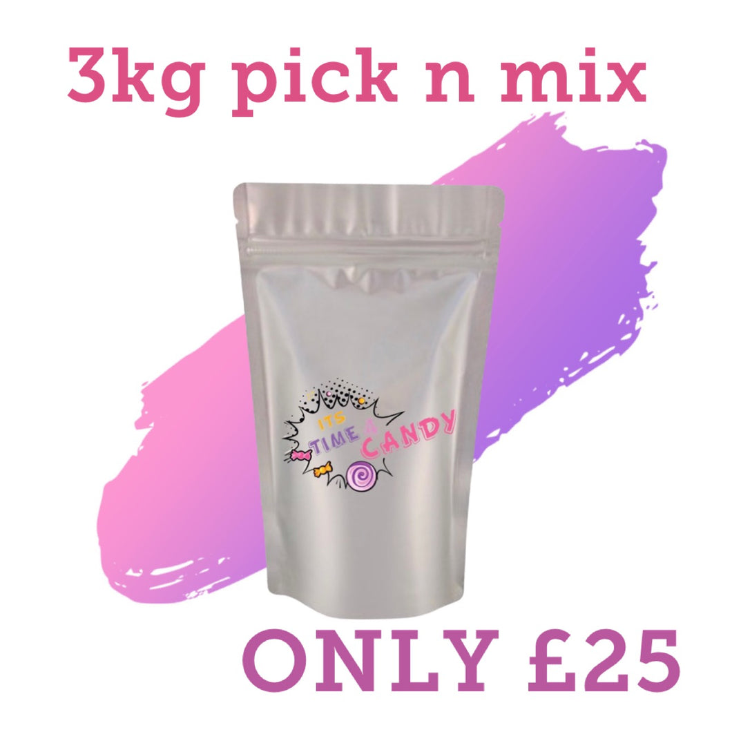 3kg pick n mix!!!! ONLY £25
